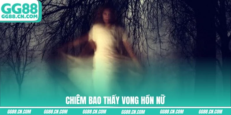 Chiêm bao thấy vong hồn nữ
