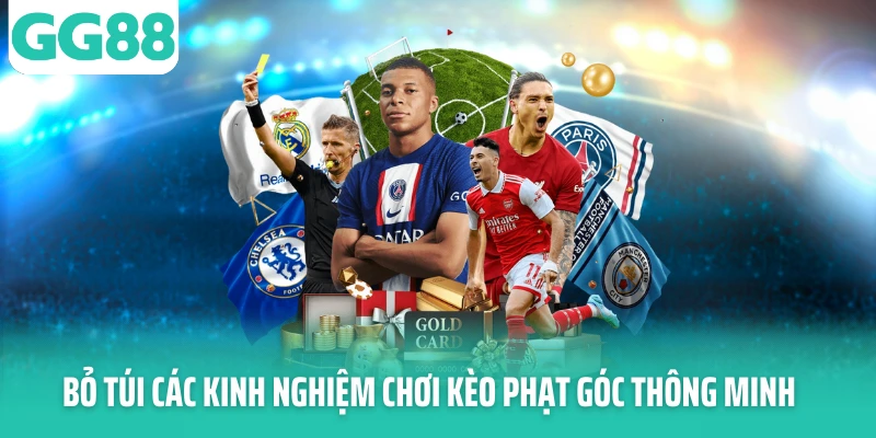 Bỏ túi các kinh nghiệm chơi kèo phạt góc thông minh